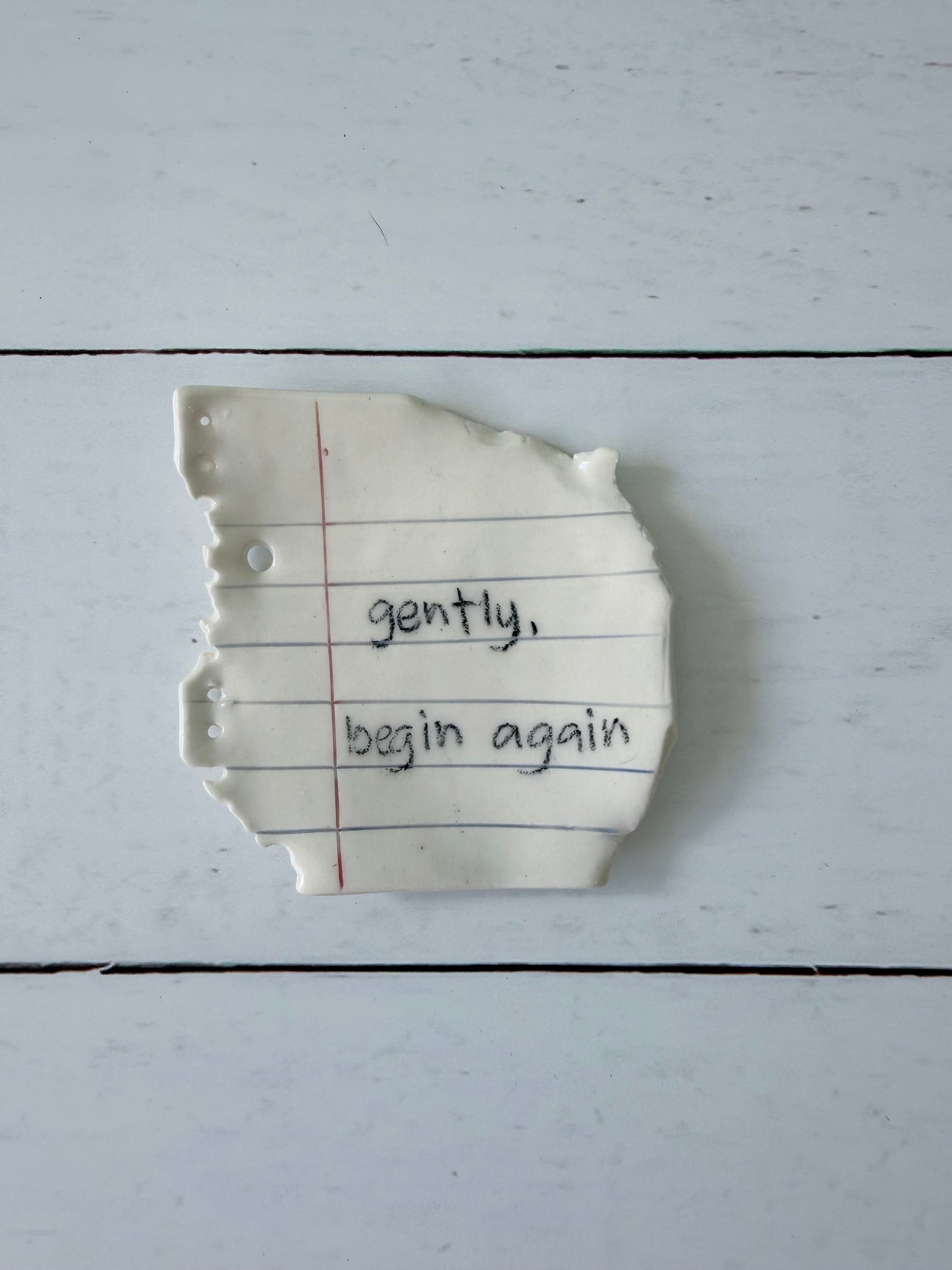 gently, begin again